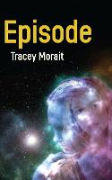 Book Cover for Episode by Tracey Morait