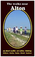 Book Cover for The Walks Near Alton 45 Short Walks Selborne Bentley Ropley Binsted Candover by Bill Andrews