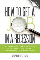 Book Cover for How to Get a Job in a Recession by Denise Taylor