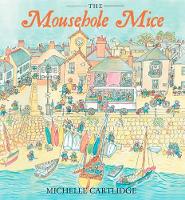 Book Cover for The Mousehole Mice by Michelle Cartlidge