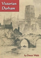 Book Cover for Victorian Durham by Simon Webb