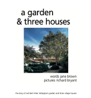 Book Cover for A Garden and Three Houses by Jane Brown