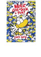 Book Cover for Never Give a Duck a Pen! by Chris White