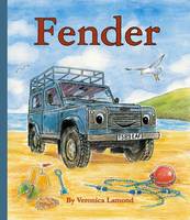 Book Cover for Fender 2nd book in the Landy and Friends series by Veronica Lamond