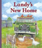 Book Cover for Landy's New Home 3rd book in the Landy and Friends series by Veronica Lamond