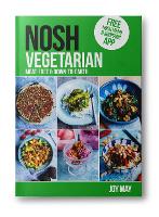 Book Cover for NOSH NOSH Vegetarian by Joy May