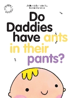 Book Cover for Do Daddies Have Ants in Their Pants? by Fransie M. Frandsen