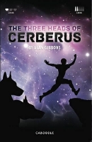 Book Cover for The Three Heads of Cerberus by Alan Gibbons