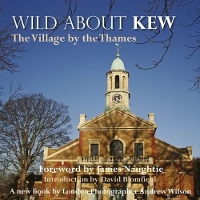 Book Cover for Wild About Kew by Andrew Wilson, David Blomfield