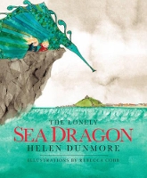 Book Cover for The Lonely Sea Dragon by Helen Dunmore