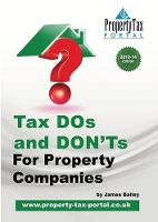 Book Cover for Tax DOs and DON'Ts for Property Companies 2013-14 by James Bailey