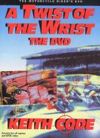 Book Cover for Twist of the Wrist, the DVD by Keith Code