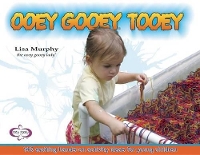 Book Cover for Ooey Gooey® Tooey by Lisa Murphy