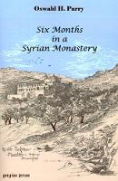 Book Cover for Six Months in a Syrian Monastery by Oswald H Parry