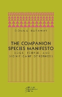 Book Cover for The Companion Species Manifesto by Donna J. Haraway