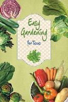 Book Cover for Easy Gardening for Texas by Joseph G. Masabni