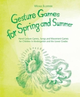 Book Cover for Gesture Games for Spring and Summer by Wilma Ellersiek