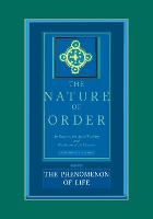 Book Cover for The Phenomenon of Life: The Nature of Order, Book 1 by Christopher Alexander