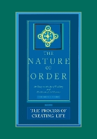 Book Cover for The Process of Creating Life: The Nature of Order, Book 2 by Christopher Alexander