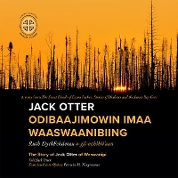 Book Cover for Jack Otter Odibaajimowin imaa Waaswaanibiing by James Bay Cree Storytellers, Ruth Dyckfehderau