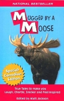 Book Cover for Mugged By A Moose by Matt Jackson