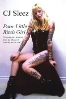 Book Cover for Poor Little Bitch Girl by CJ Sleez