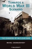 Book Cover for Towards a World War III Scenario by Michel Chossudovsky