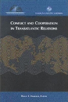 Book Cover for Conflict and Cooperation in Transatlantic Relations by Daniel S. Hamilton