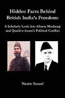 Book Cover for Hidden Facts Behind British India's Freedom by Nasim Yousaf