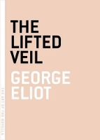 Book Cover for The Lifted Veil by George Eliot