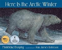 Book Cover for Here Is the Arctic Winter by Madeleine Dunphy