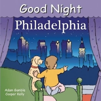 Book Cover for Good Night Philadelphia by Adam Gamble