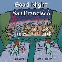 Book Cover for Good Night San Francisco by Adam Gamble