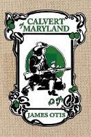 Book Cover for Calvert of Maryland by James Otis