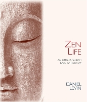 Book Cover for Zen Life by Daniel Levin