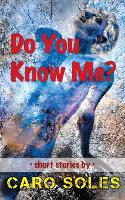 Book Cover for Do You Know Me? by Caro Soles