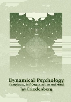 Book Cover for Dynamical Psychology by Jay Friedenberg