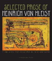 Book Cover for The Selected Prose Of Heinrich Von Kleist by Heinrich von Kleist