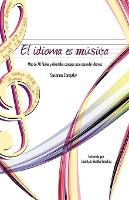 Book Cover for El Idioma Es Musica by Susanna Zaraysky