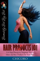 Book Cover for Hair Products 101 by Chicoro