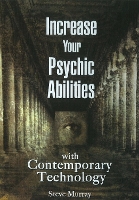 Book Cover for Increase Your Psychic Abilities with Contemporary Technology DVD by Reiki Master Steve Murray