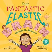 Book Cover for Your Fantastic Elastic Brain by JoAnn Deak