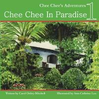 Book Cover for Chee Chee in Paradise by Carol Mitchell