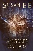 Book Cover for Ángeles caídos by Susan Ee