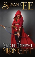 Book Cover for Ruby & the Huntsman of Midnight by Susan Ee