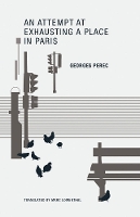 Book Cover for An Attempt at Exhausting a Place in Paris by Georges Perec