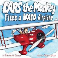 Book Cover for Lars the Monkey Flies a Waco Airplane by Meaghan Fisher