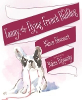 Book Cover for Fanny the Flying French Bulldog by Nelson Bloncourt