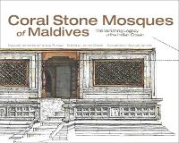 Book Cover for Coral Stone Mosques of Maldives by Yahaya Ahmad, Mohamed Jameel Mauroof