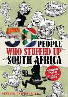 Book Cover for 50 People Who Stuffed Up South Africa by Alexander Parker